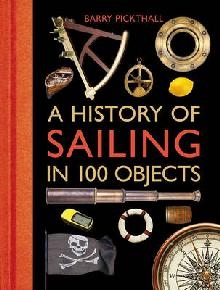 History of Sailing in 100 Objects