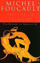 History Sexuality: The Use Pleasure