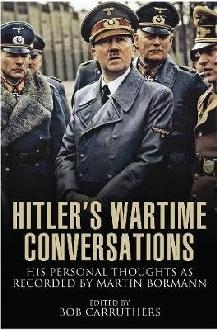 Hitler's Wartime Conversations