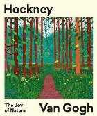 Hockney - Van Gogh: The Joy of Nature