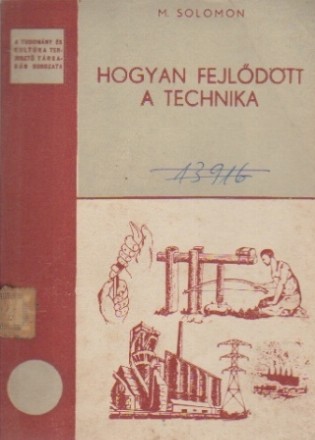 Hogyan Fejlodott a Technika (Cum s-a dezvoltat tehnica)