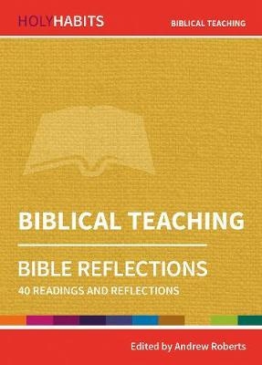 Holy Habits Bible Reflections: Biblical Teaching