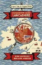 Hometown Tales: Lancashire