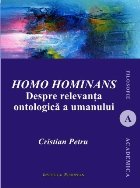 Homo hominans. Despre relevanta ontologica a umanului