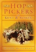 Hop Pickers Kent and Sussex