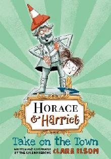 Horace and Harriet: Take on the Town