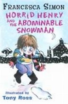 Horrid Henry and the Abominable