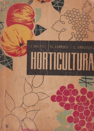 Horticultura, Manual pentru scolile tehnice agricole - Anul III