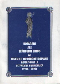 Hotarari ale Sf. Sinod al BOR referitoare la activitatea bisericeasca (1986-2002)