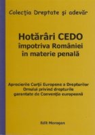 Hotarari CEDO impotriva Romaniei in materie penala