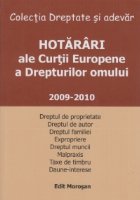 Hotarari ale Curtii Europene a Drepturilor Omului 2009-2010