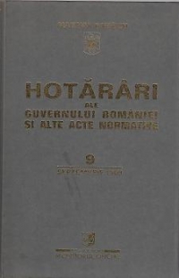 Hotarari ale Guvernului Romaniei si alte acte normative 9 septembrie 1999