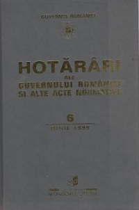 Hotarari al Guvernului Romaniei si alte acte normative 6 iunie 1999