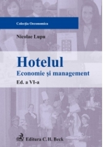 Hotelul. Economie si management. Editia a VI-a