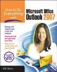 How Do Everything With Microsoft Office Outlook 2007