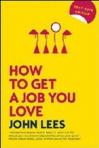 How to Get a Job You Love 2017-2018 Edition