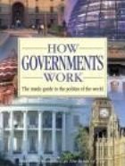 How Governments Work The inside