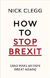 How To Stop Brexit (And Make Britain Great Again)