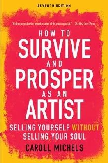 How to Survive and Prosper as an Artist