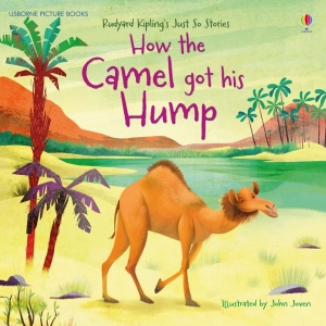 How the Camel Got His Hump