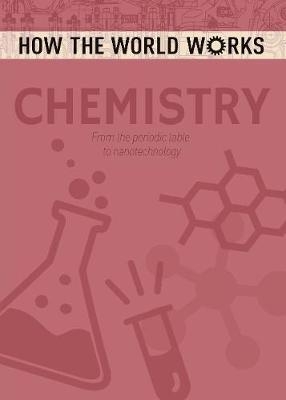 How the World Works: Chemistry