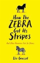 How the Zebra Got its Stripes