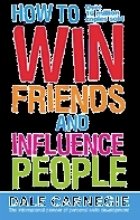 How Win Friends and Influence