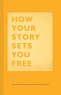 How Your Story Sets You Free