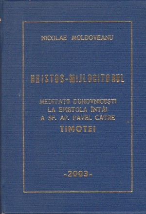 Hristos-Rasplatirea. Meditatii Duhovnicesti la Epistola a Doua a Sf. Ap. Pavel catre Timotei, Volumul al II-lea