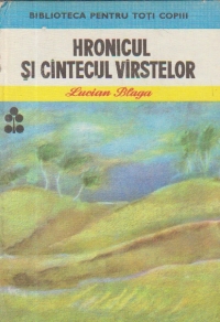 Hronicul si cintecul virstelor