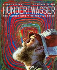 HUNDERTWASSER, THE POWER OF ART, THE PAINTER-KING