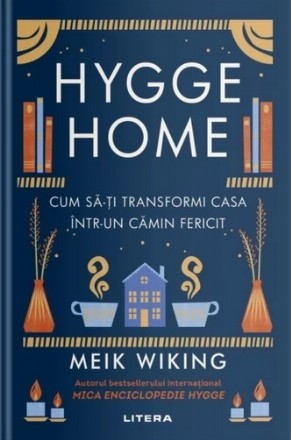 Hygge home : cum să-ţi transformi casa într-un cămin fericit