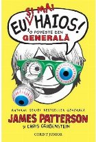 Eu, şi mai haios!  – o poveste din GENERALĂ (cartea a doua din seria EU, HAIOS!)