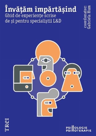 Învățăm împărtășind. Ghid de experiențe scrise de și pentru specialiștii L&D