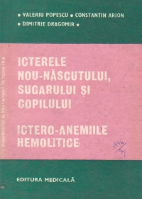 Icterele nou- nascutului, sugarului si copilului. Ictero- anemiile hemolitice