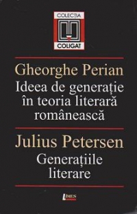 Ideea de generatie in teoria literara romaneasca / Generatiile literare