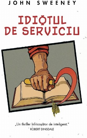 Idiotul de serviciu