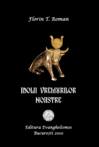 Idolii vremurilor noastre