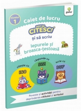 Iepurele şi broasca-ţestoasă : poveste şi activităţi pentru deprinderea cititului şi a scrisului