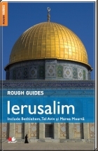 Rough Guides - Ierusalim. Include Bethlehem, Tel Aviv si Marea Moarta