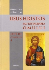 Iisus Hristos sau Restaurarea omului