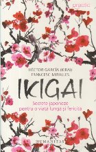 Ikigai Secrete japoneze pentru viata