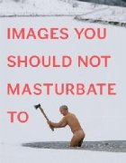 Images You Should Not Masturbate