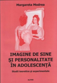 Imaginea de sine si personalitate in adolescenta - studii teoretice si experimentale