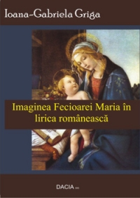 Imaginea Fecioarei Maria in lirica romaneasca