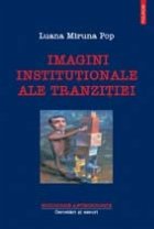 Imagini institutionale ale tranzitiei