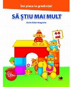 Imi place la gradinita. Sa stiu mai mult. Activitati integrate, 4-5 ani