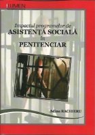 Impactul programelor ASISTENTA SOCIALA PENITENCIAR