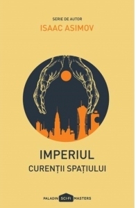 Imperiul III. Curentii spatiului / paperback