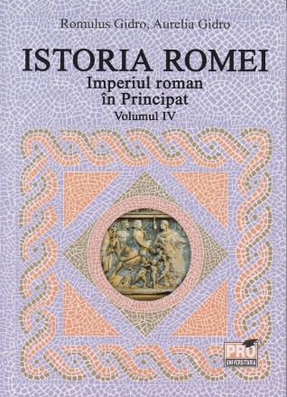 Imperiul roman în Principat - Vol. 4 (Set of:Istoria RomeiVol. 4)